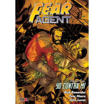 Fear Agent Vol 5 Yo Contra Mi